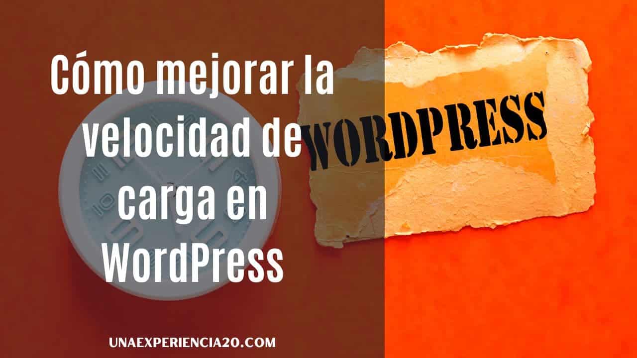 Cómo mejorar la velocidad de carga en WordPress