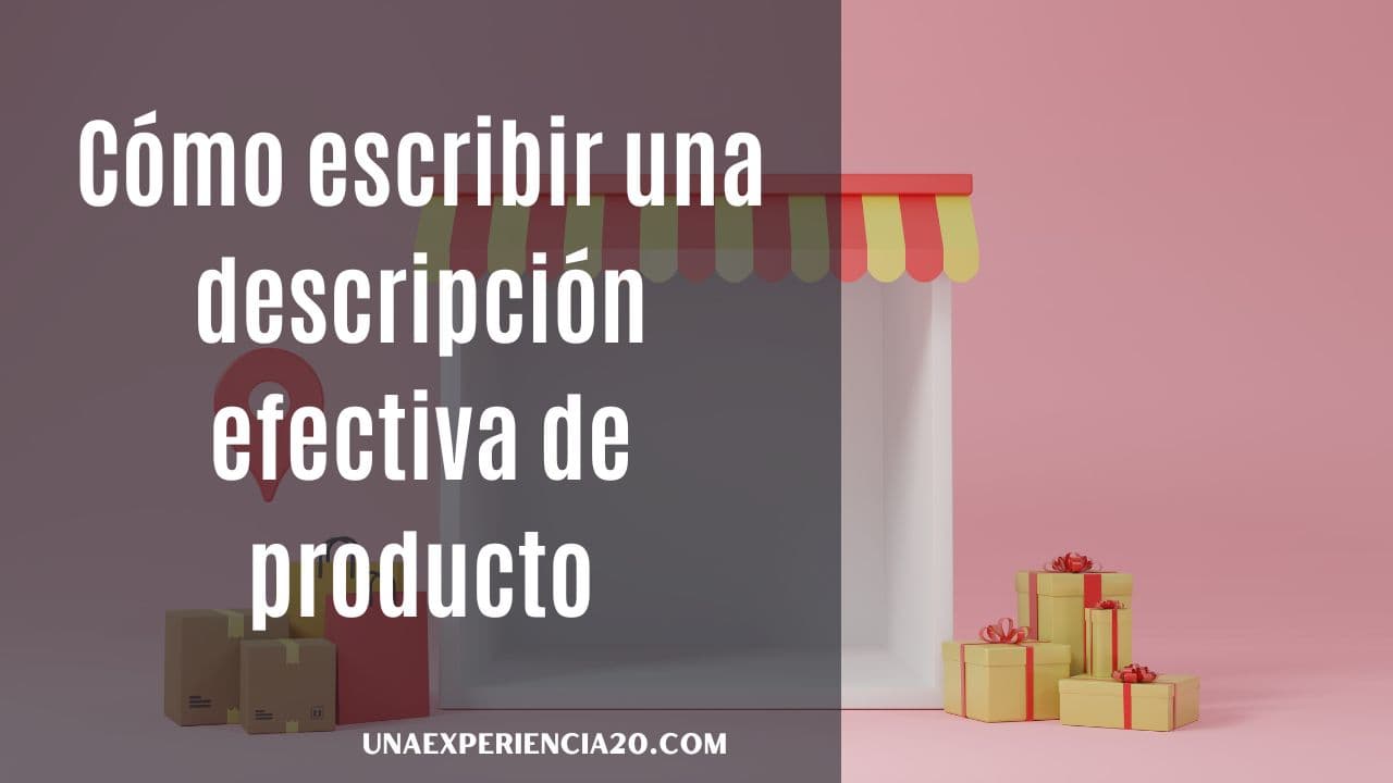 Cómo escribir una descripción efectiva de producto o servicio