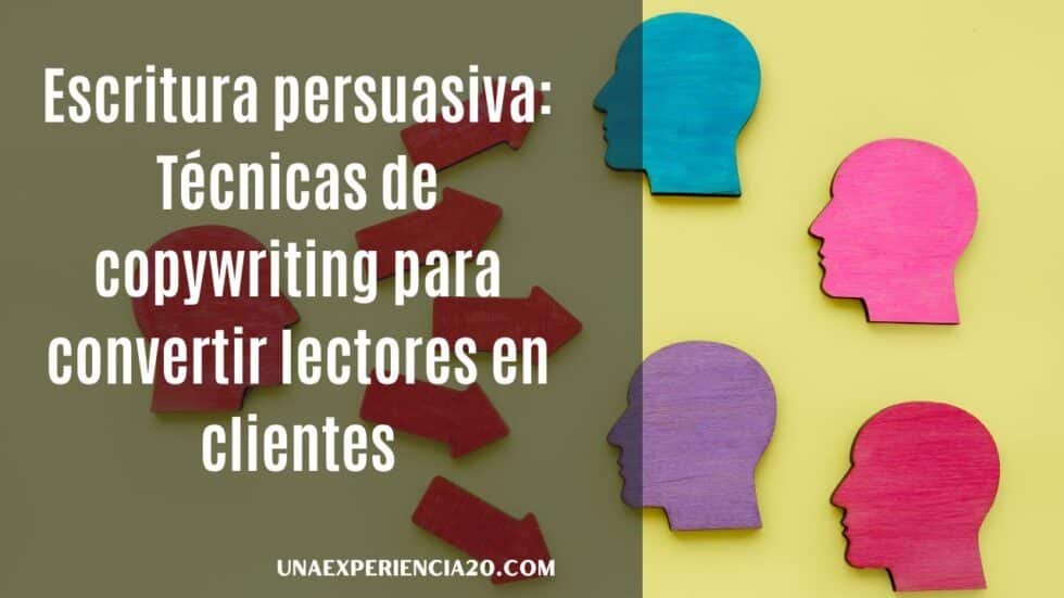 Escritura persuasiva: Técnicas de copywriting