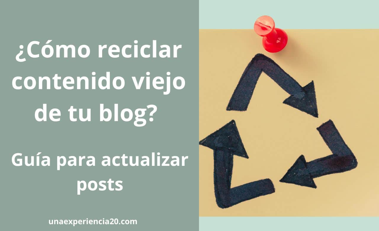 Cómo reciclar contenido viejo de un blo