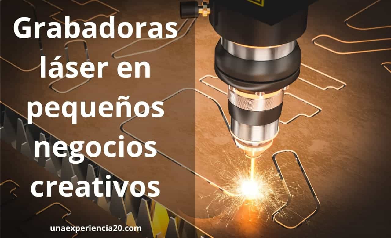 grabadoras laser negocios creativos 2